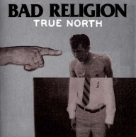 Title: True North, Artist: Bad Religion