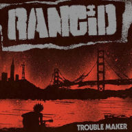 Title: Trouble Maker [LP] [Download Card], Artist: Rancid