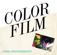 Title: Living Arrangements, Artist: Color Film