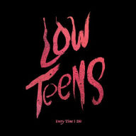Title: Low Teens, Artist: Every Time I Die