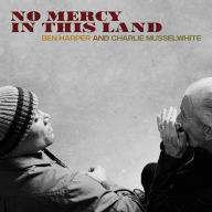 Title: No Mercy in This Land, Artist: Charlie Musselwhite