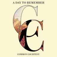 Title: Common Courtesy, Artist: A Day to Remember