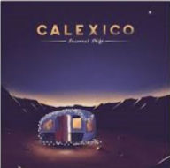 Title: Seasonal Shift, Artist: Calexico