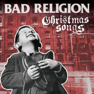 Title: Christmas Songs, Artist: Bad Religion