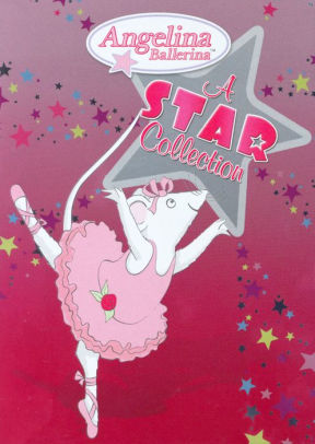 Angelina Ballerina A Star Collection By Roger Mcintosh