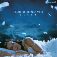 Title: Liquid Mind VIII: Sleep, Artist: Liquid Mind