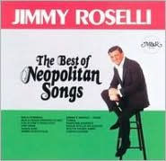 Title: The Best of the Neopolitan Songs, Artist: Jimmy Roselli