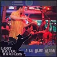 Title: Live A La Blue Moon, Artist: Lost Bayou Ramblers