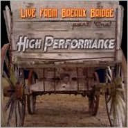 Title: High Performance: Live From Breaux Bridge, Artist: High Performance: Live From Bre