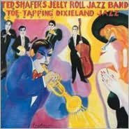 Title: Toe Tapping Dixieland Jazz, Vol. 2, Artist: Ted Shafer's Jelly Roll Jazz Band