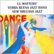 Title: Lu Watters Yerba Buena Jazz Band, Vol. 2, Artist: Lu Watters