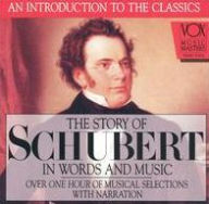 Title: The Story of Schubert in Words and Music, Artist: Schubert