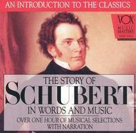 The Story of Schubert in Words and Music