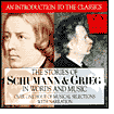 Title: The Stories of Schumann and Grieg, Artist: Grieg & Schumann