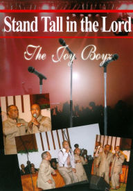 Title: The Joy Boyz: Stand Tall in the Lord