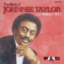 Best of Johnnie Taylor on Malaco, Vol. 1
