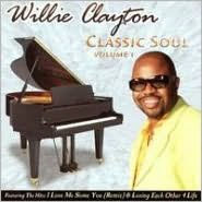 Title: Classic Soul, Vol. 1, Artist: Willie Clayton