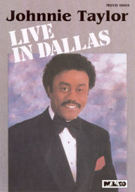 Title: Johnnie Taylor: Live in Dallas