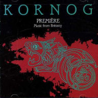 Title: Premi¿¿re: Music from Brittany, Artist: Kornog