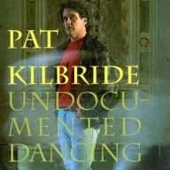 Title: Undocumented Dancing, Artist: Pat Kilbride