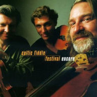 Title: Celtic Fiddle Festival: Encore, Artist: Celtic Fiddle Festival