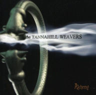 Title: Alchemy, Artist: The Tannahill Weavers