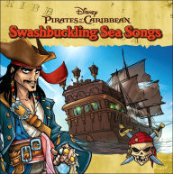 Title: Pirates of the Caribbean: Swashbuckling Sea Songs, Artist: Disney