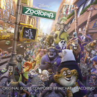 Title: Zootopia [Original Motion Picture Soundtrack], Artist: Michael Giacchino