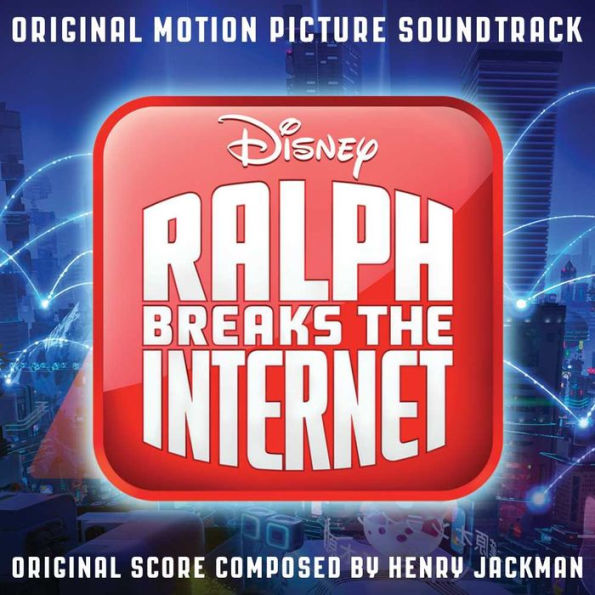 Ralph Breaks the Internet [Original Motion Picture Soundtrack]