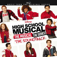 Title: High School Musical: The Musical ¿¿¿ The Series [Original TV Soundtrack], Artist: HIGH SCHOOL MUSICAL: SER. / OST