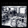 Love Is the King/Live Is the King