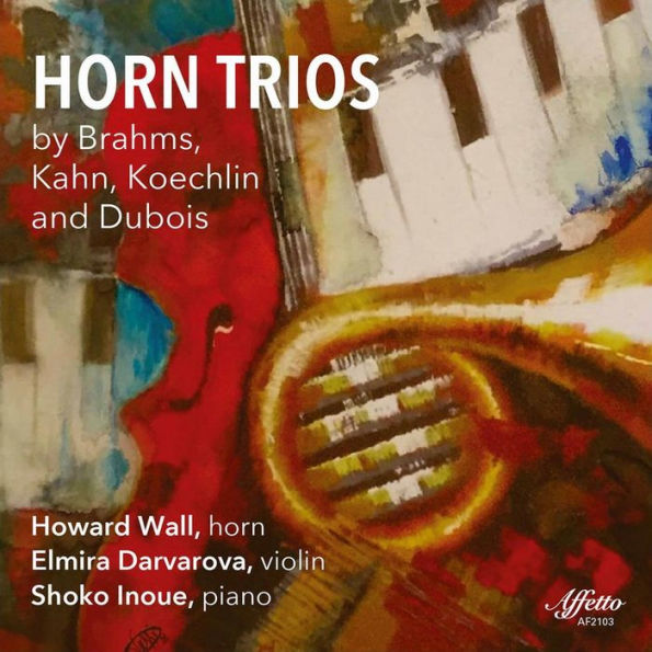 Horn Trios by Brahms, Kahn, Koechlin and Dubois