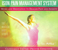 Title: Ison Pain Management System: Music and Meditation to Release Pain and Anxiety, Artist: David Ison