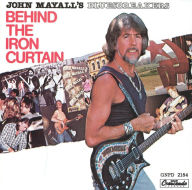 Title: Behind the Iron Curtain, Artist: John Mayall & the Bluesbreakers