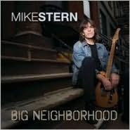 Title: Big Neighborhood, Artist: Mike Stern