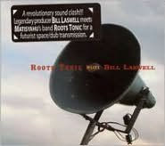 Title: Roots Tonic Meets Bill Laswell, Artist: Roots Tonic / Laswell,Bill