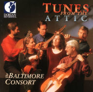 Title: Tunes from the Attic, Artist: Baltimore Consort