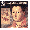 Title: Ladyes Delight: Entertainment Music of Elizabethan England, Artist: Baltimore Consort