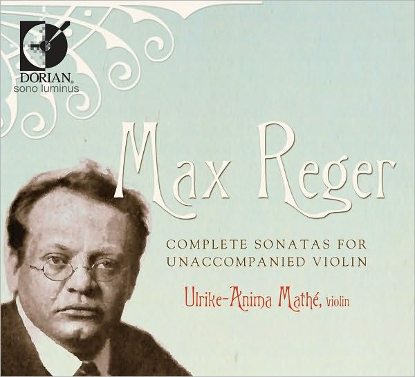 Reger: Sonatas for Unaccompanied Violin, Op. 91