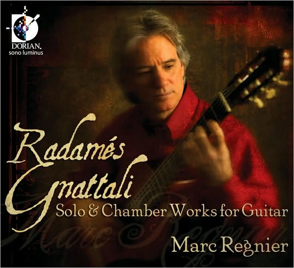 Radam¿¿s Gnattali: Solo & Chamber Works for Guitar