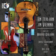 Title: An Italian in Vienna: Duos by Mauro Giuliani, Artist: Louise Schulman