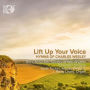 Lift Up Your Voice: Hymns of Charles Wesley