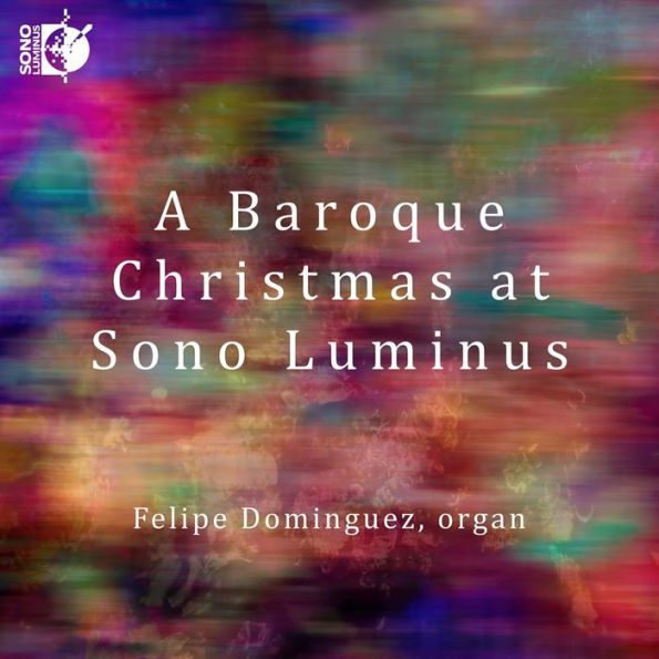 A Baroque Christmas at Sono Luminus