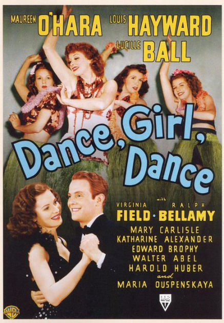 Dance, Girl, Dance by Dorothy Arzner |Dorothy Arzner, Maureen O'Hara ...