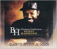 Title: Can't Stop a Man: The Ultimate Collection, Artist: Beres Hammond