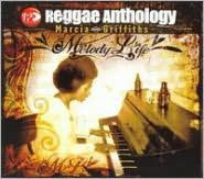 Title: Reggae Anthology: Melody Life, Artist: Marcia Griffiths