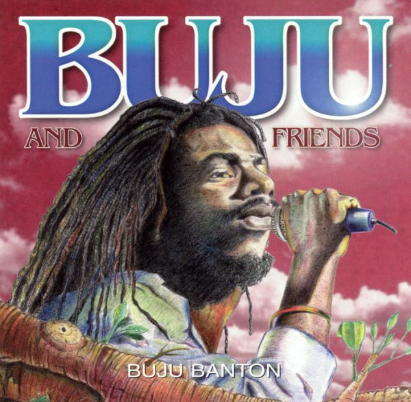 Buju and Friends