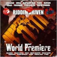 Title: Riddim Driven: World Premiere, Artist: Riddim Driven: World Premiere /