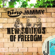 Title: Presents: New Sounds of Freedom, Artist: King Jammy