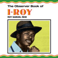 Title: The Observer Book of I-Roy, Artist: I-Roy